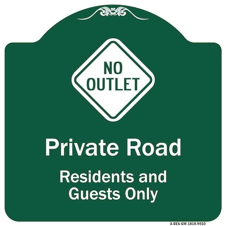 Private Road Residents And Guests Only With No Outlet Symbol Heavy-Gauge Aluminum Architectural Sign